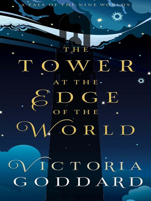 Title details for The Tower at the Edge of the World by Victoria Goddard - Available